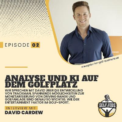 Geschäftsmodell Driving Range, Künstliche Intelligenz und digitales Golf - Interview mit David Cardew Geschäftsmodell Driving Range, Künstliche Intelligenz und digitales Golf - Interview mit David Cardew