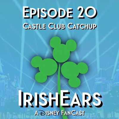 Episode 20: Castle Club Catchup Episode 20: Castle Club Catchup