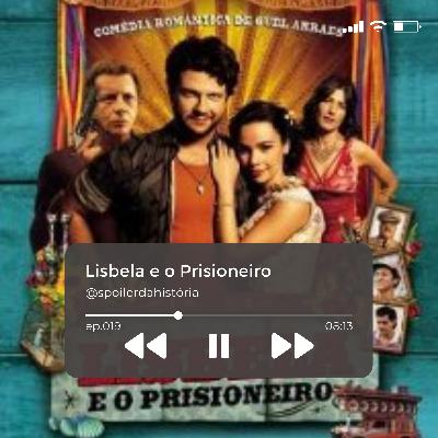 Lisbela e o Prisioneiro Lisbela e o Prisioneiro