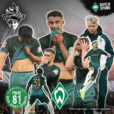 Derby-Schmach kippt Werder-Stimmung: Jetzt wird es ungemütlich! | eingeDEICHt 81 Derby-Schmach kippt Werder-Stimmung: Jetzt wird es ungemütlich! | eingeDEICHt 81