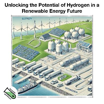 Unlocking the Potential of Hydrogen in a Renewable Energy Future