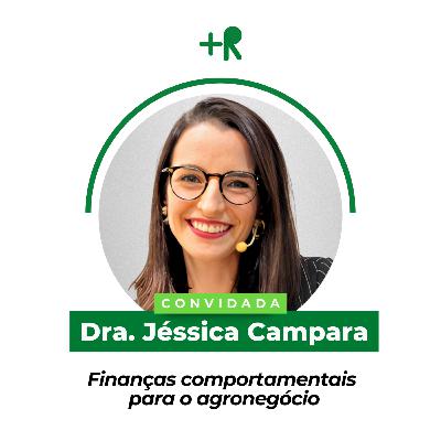 Especialista Revela Quais Decisões Moldam o Sucesso Financeiro no Agronegócio - Jéssica Campara | Ep. 114 Especialista Revela Quais Decisões Moldam o Sucesso Financeiro no Agronegócio - Jéssica Campara | Ep. 114