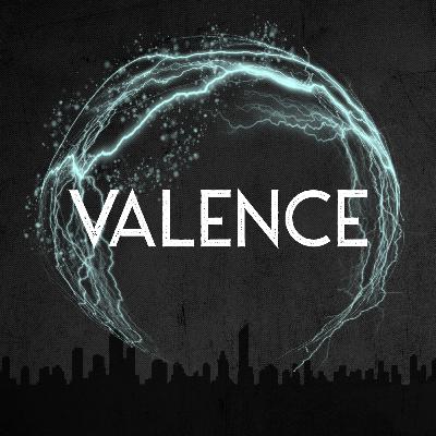 Introducing: VALENCE