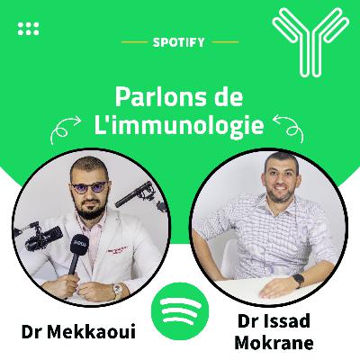 Parlons de L'immunologie Dr Issad Mokrane