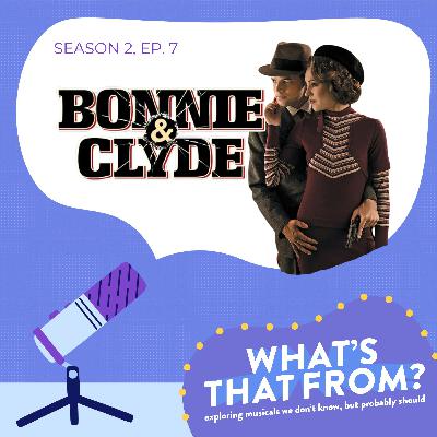 S2, Ep. 7 - Bonnie & Clyde S2, Ep. 7 - Bonnie & Clyde