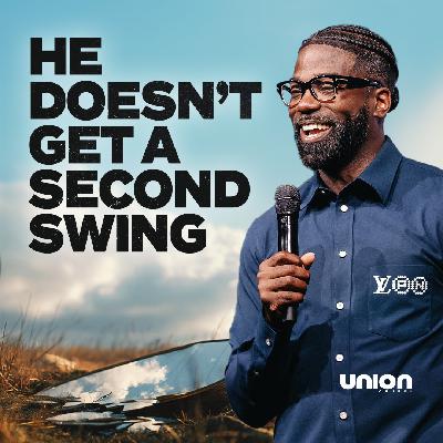 He Doesn’t Get A Second Swing | Pastor Stephen Chandler