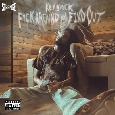 F*CK AROUND & FOUND OUT - KEY GLOCK (STR8NGEREMIX)