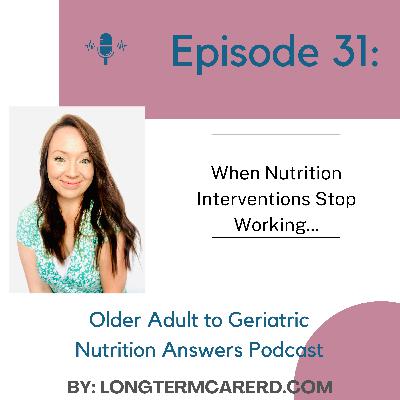 When Nutrition Interventions Stop Working...