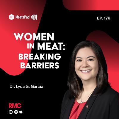 Woman in Meat: Breaking Barriers with Dr. Lyda G. Garcia Woman in Meat: Breaking Barriers with Dr. Lyda G. Garcia