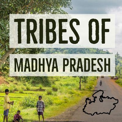 Tribes of Madhya Pradesh (MPPSC) Tribes of Madhya Pradesh (MPPSC)