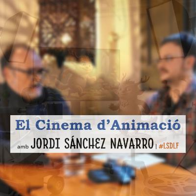 El Cinema d'Animació amb Jordi Sánchez Navarro