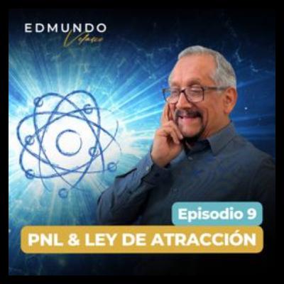 #9: PNL Y LEY DE ATRACCIÓN #9: PNL Y LEY DE ATRACCIÓN