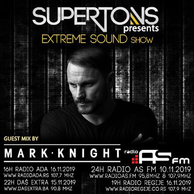 Mark Knight exclusive mix for Extreme Sound show with Supertons #418