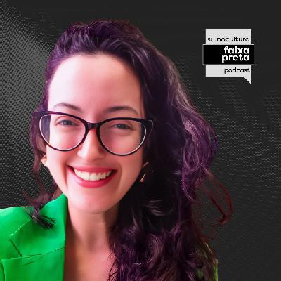 Dra. Melody Martins: Uso de Probióticos em Matrizes Suínas | Ep. 61