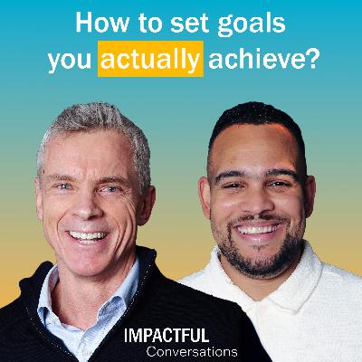 Episode 4: How to set goals that you actually achieve?