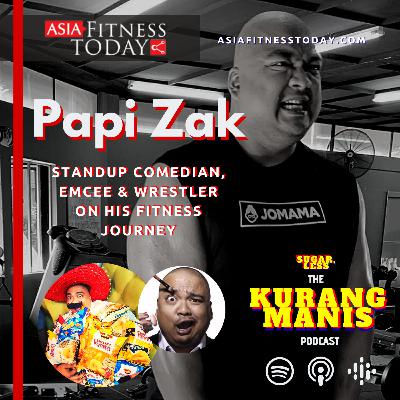 S1E4 Papi Zak Standup Comedian, Emcee & Debut Wrestler opens up on his fitness journey