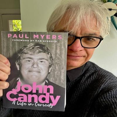 Paul Myers, author of John Candy: A Life in Comedy Paul Myers, author of John Candy: A Life in Comedy