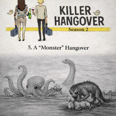 5. A "Monster" Hangover 5. A "Monster" Hangover
