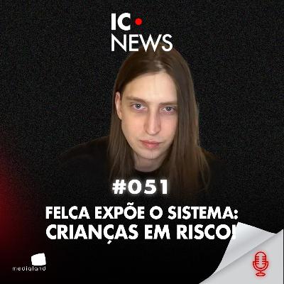 FELCA REVELA COMO O ALGORITMO IMPULSIONA E "ENTREGA" CRIANÇAS A PREDAD0RES DIGITAIS - IC NEWS