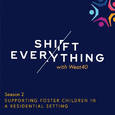 Supporting Foster Children in a Residential Setting