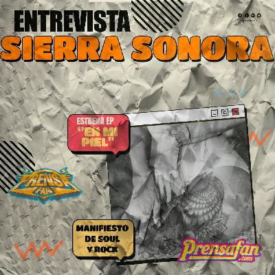 Entrevista con Sierra Sonora