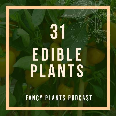 31. Edible Plants