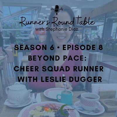 S6E8 - Beyond Pace: Cheer Squad Runner with Leslie Dugger