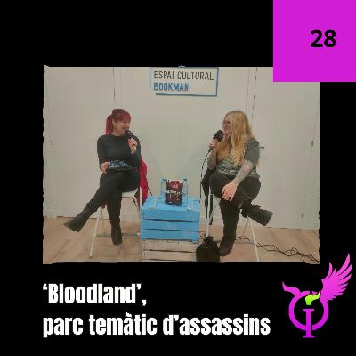 'Bloodland' (Katherine Vega), el parc temàtic d'assassins i fenòmens paranormals