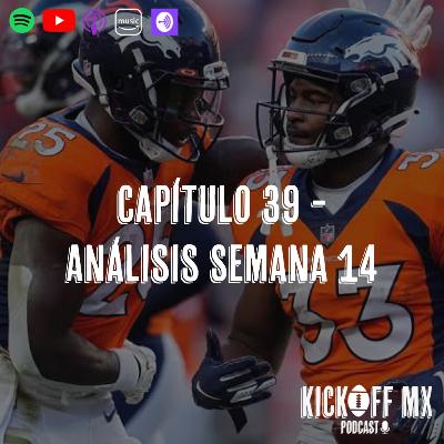 Capítulo 39: Análisis Semana 14 Capítulo 39: Análisis Semana 14