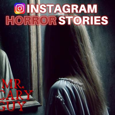 Instagram Horror Stories: Social Media that kills