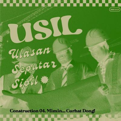 CONSTRUCTION 04. Mimin... Curhat Dong!