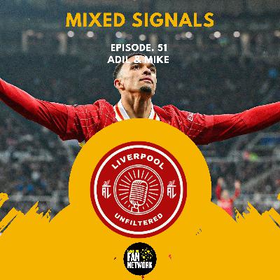 Episode 51 | MIXED SIGNALS