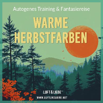 095 WARME HERBSTFARBEN | Körperentspannung & Fantasiereise