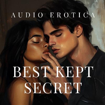 He’s Willing to Risk Getting Caught | Secret Relationship - Erotica Audiobook He’s Willing to Risk Getting Caught | Secret Relationship - Erotica Audiobook
