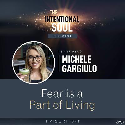 Ep 021: Fear is a Part of Living Ep 021: Fear is a Part of Living