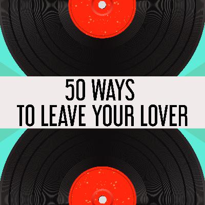 23. 50 Ways To Leave Your Lover 23. 50 Ways To Leave Your Lover