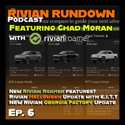 Talking Rivian with Rivian Roamer's Creator, Rivian Factory Updates and NEW Rivian Halloween Mode, featuring Chad Moran
