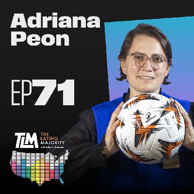 The Power of "We": Leadership, Identity, and Making Sport Accessible to All with Adriana Peon The Power of "We": Leadership, Identity, and Making Sport Accessible to All with Adriana Peon