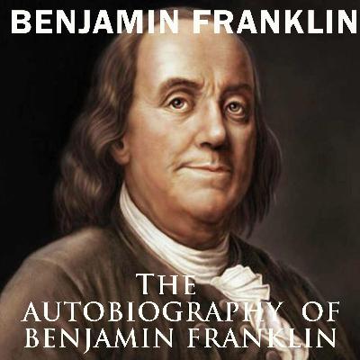 Codex 1.30 Ben Franklin’s Autobiography (Chapter 14)