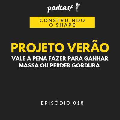 Projeto verão, vale a pena fazer?