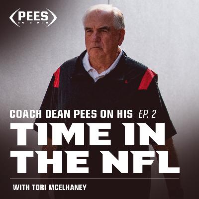 Pees in a Pod: Dean Pees shares stories from two decades coaching in the NFL | Part 2 Pees in a Pod: Dean Pees shares stories from two decades coaching in the NFL | Part 2