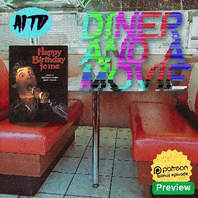 Diner and a Movie - Happy Birthday to me (Patreon Preview)
