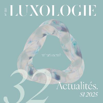 #32.1 | ACTUS S1 2025, Partie 1 | Droits de douane, résultats en demi-teinte et opérations clés du 1er semestre 2025 dans l'industrie du luxe #32.1 | ACTUS S1 2025, Partie 1 | Droits de douane, résultats en demi-teinte et opérations clés du 1er semestre 2025 dans l'industrie du luxe