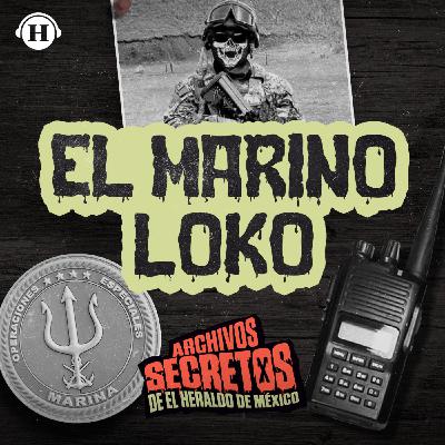 El Marino Loko, un justiciero del Ejército
