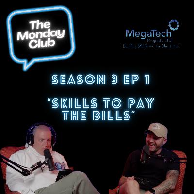 Season 3 Episode 1 - Skills To Pay The Bills