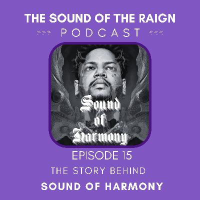The Story Behind Sound of Harmony