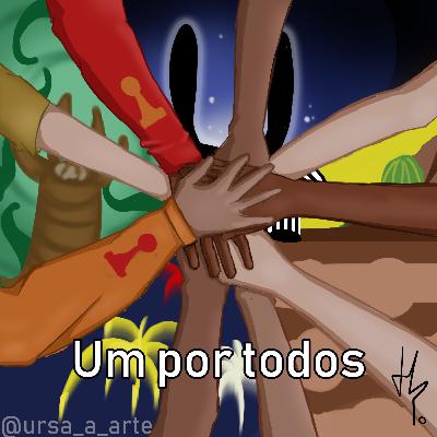 #10 - Um Por Todos