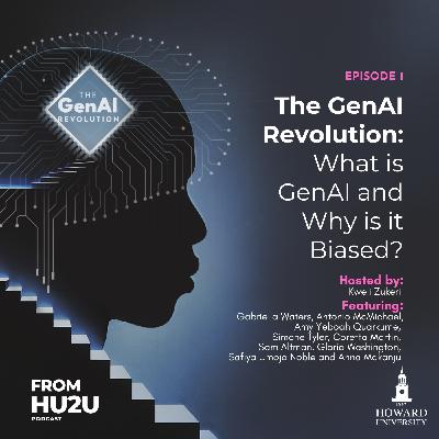 The GenAI Revolution, Ep 1: What is GenAI and Why is it Biased?