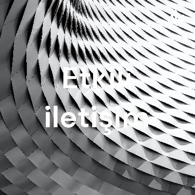 Etkili İletişim 3. Bölüm