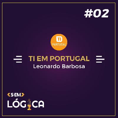 TI em Portugal (Leonardo Barbosa) TI em Portugal (Leonardo Barbosa)